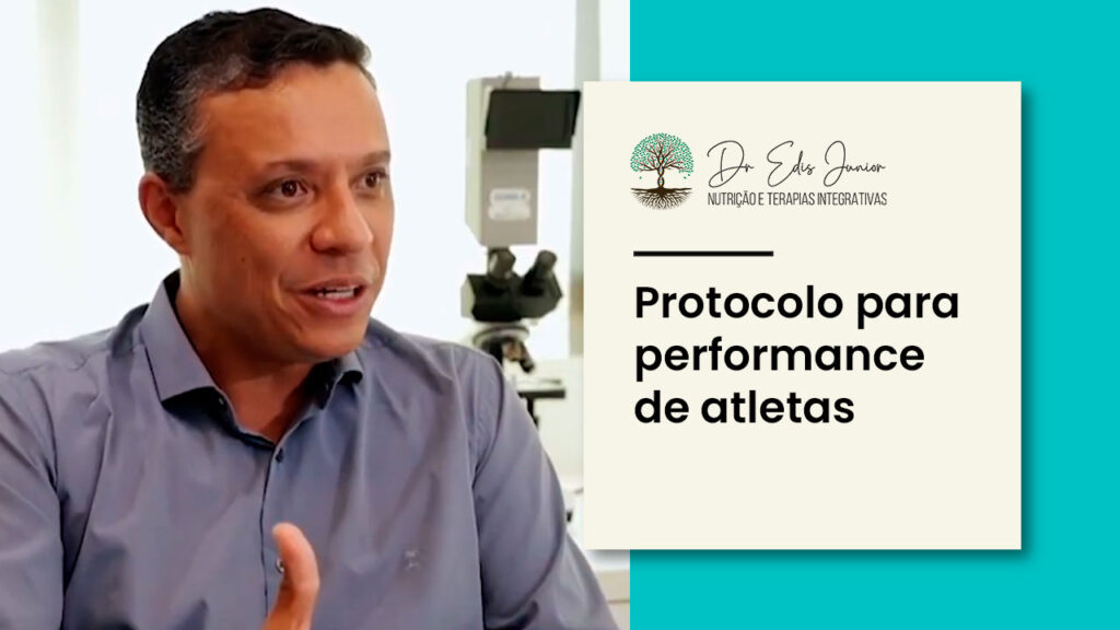 Dr. Edis Rodrigues - Protocolo para performance de atletas