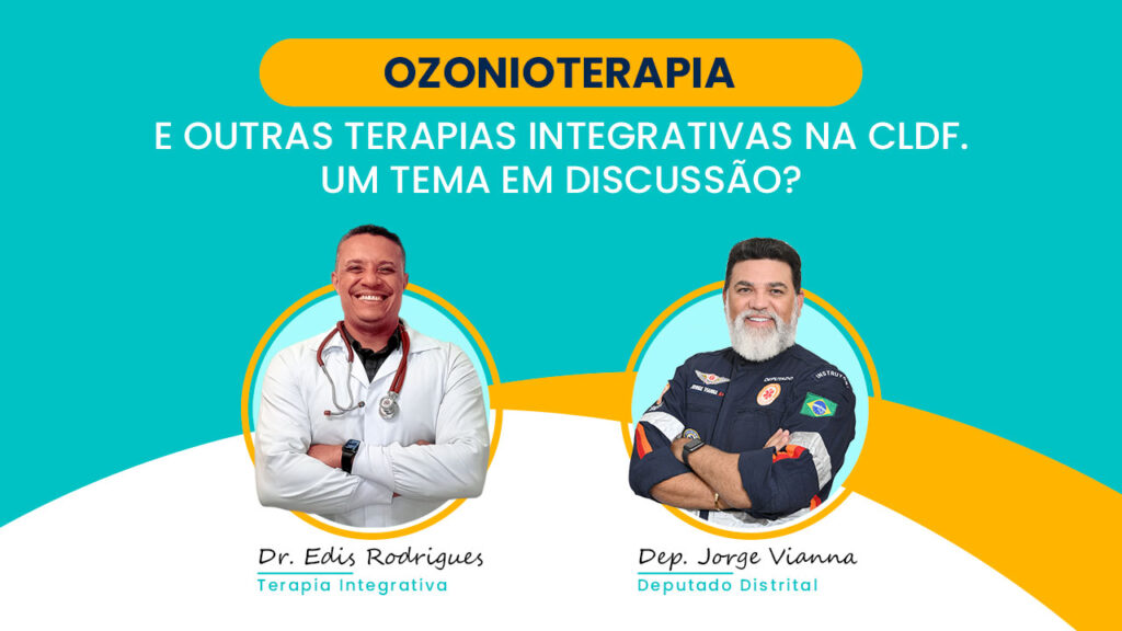 Dr. Edis Rodrigues - Ozonioterapia e outras terapias integrativas na CLDF